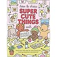 How to Draw Super Cute Things with Bobbie Goods: Learn to draw & color ...