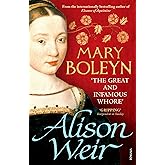 Mary Boleyn: 'The Great and Infamous Whore'
