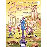 Eternity. Rovine metaforiche visitate dai turisti (Vol. 2)