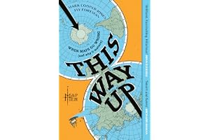 This Way Up: The brilliantly entertaining debut book from everyone’s favourite YouTube geographers