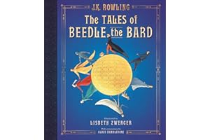The Tales of Beedle the Bard: The Illustrated Edition