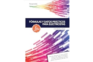 Fórmulas y datos prácticos para electricistas 9.ª edición (Electricidad y Electrónica)