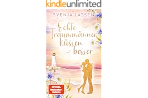 Echte Traummänner küssen besser