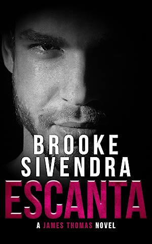 ESCANTA: A James Thomas Novel (The James Thomas Series Book 1)