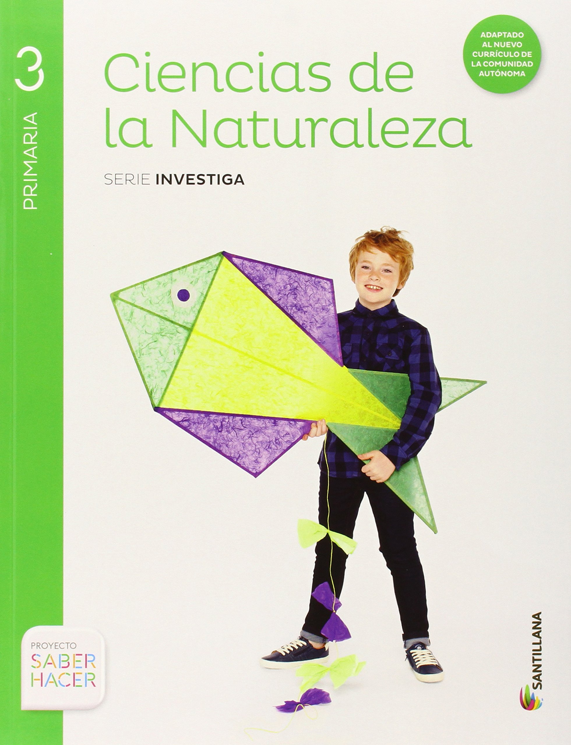 Ciencias de la Naturaleza, 3 Primaria Saber hacer
