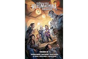 DARK HORSE BOOKS / PENGUIN RANDOM HOUSE Critical Role: Vox Machina Origins Volume III