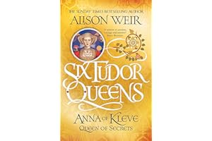 Six Tudor Queens: Anna of Kleve, Queen of Secrets: Six Tudor Queens 4