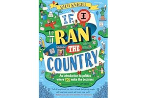 If I Ran the Country: An introduction to politics where YOU make the decisions