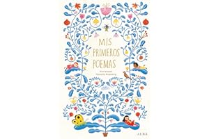 Mis primeros poemas: Antología de poesía española para niños y niñas (Alba Poesía)