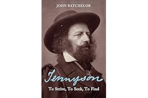 Tennyson: To Strive, to Seek, to Find