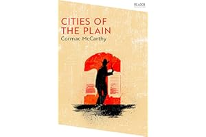 Cities of the Plain: an epic Western and the devastating conclusion to the Border Trilogy (Picador Collection, 25)