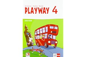 Playway 4. Ab Klasse 3: Pupil's Book Klasse 4 (Playway. Für den Beginn ab Klasse 3. Ausgabe Baden-Württemberg, Niedersachsen, Schleswig-Holstein, ... Sachsen-Anhalt und Thüringen ab 2020)
