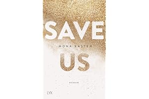 Save Us: Roman (Maxton Hall Reihe, Band 3)