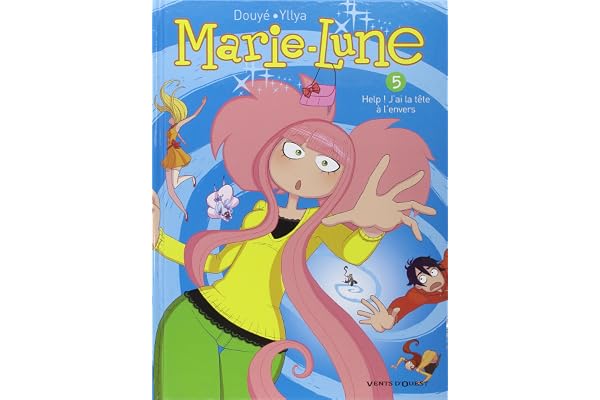 Marie Lune - Tome 05: Help ! J'ai la tête à l'envers