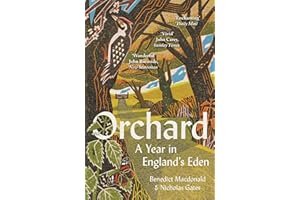 Orchard: Winner of the Richard Jefferies Society and the White Horse Bookshop Literary Prize