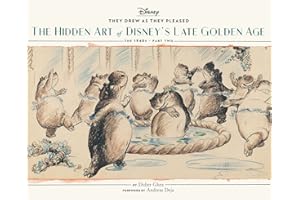They Drew as They Pleased Vol. 3: The Hidden Art of Disney's Late Golden Age (The 1940s - Part Two) (Art of Disney, Cartoon Illustrations, Books about Movies) (Disney x Chronicle Books, Band 3)