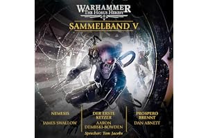 Nemesis / Der Erste Ketzer / Prospero brennt: The Horus Heresy - Sammelband 5
