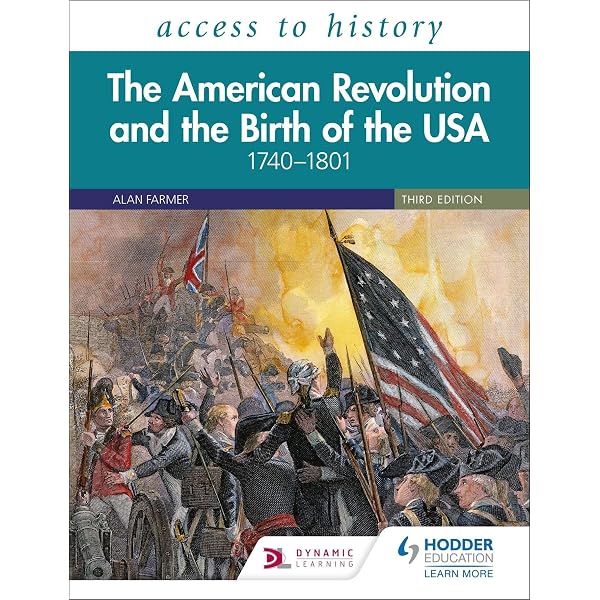 Access to History: The American Revolution and the Birth of the