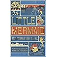 The Little Mermaid and Other Fairy Tales: Hans Christian Andersen & MinaLima