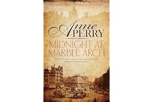 Midnight at Marble Arch (Thomas Pitt Mystery, Book 28): Danger is only ever one step away…