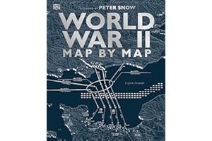 World War II Map by Map (DK History Map by Map)