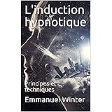 Un Jour Une Hypnose Petit Manuel De L Hypnotiseur Tout Terrain Volume 1 Ebook Boudeliou Samy Amazon Fr