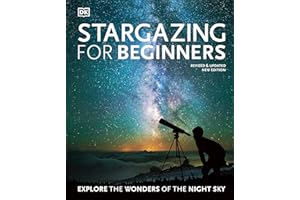 Stargazing for Beginners: Explore the Wonders of the Night Sky (DK Children's for Beginners)