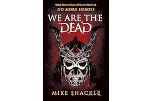 We Are the Dead: The bone shattering epic fantasy thriller