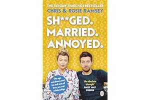 Sh**ged. Married. Annoyed.: The Sunday Times No. 1 Bestseller