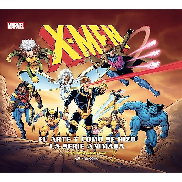 X-Men: The Art and Making of The Animated Series : Lewald, Eric