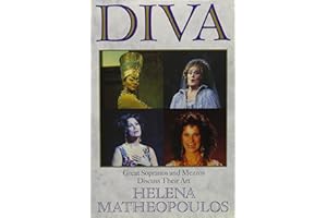 Diva: Great Sopranos and Mezzos Discuss Their Art