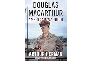 Douglas MacArthur: American Warrior