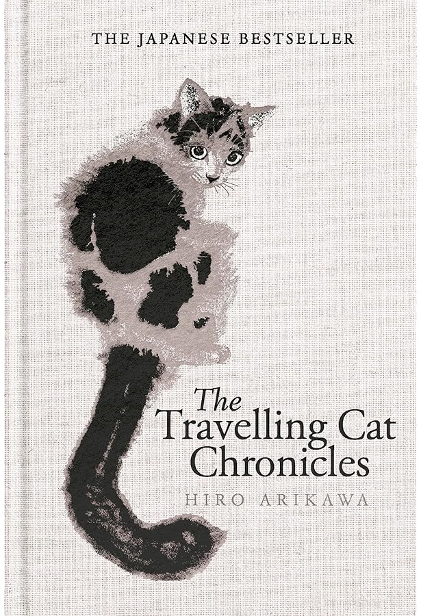 The Travelling Cat Chronicles: The uplifting million-copy