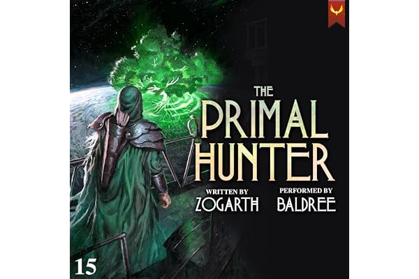 The Primal Hunter 15: A LitRPG Adventure
