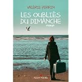 Les oubli&eacute;s du dimanche