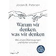 Warum wir denken, was wir denken: Wie unsere Überzeugungen und Mythen entstehen. Die deutsche Erstausgabe von "Maps of Meanin