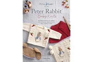 Peter Rabbit™ Baby Knits: 20 knitting patterns for clothes and accessories inspired by the Tales of Beatrix Potter (World of Peter Rabbit)