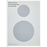 Dieter Rams: As Little Design as Possible