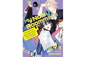 My Noisy Roommate: The Roof Over My Head Comes With Monsters and a Hottie 1