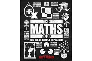 The Maths Book: Big Ideas Simply Explained