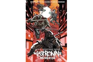 Teenage Mutant Ninja Turtles: The Last Ronin II--Re-Evolution