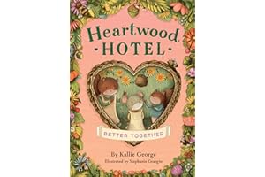 Better Together: 3 (Heartwood Hotel, 3)