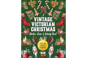 A Vintage Victorian Christmas Sticker, Color & Activity Book: Over 500 Unique Stickers