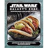 Star Wars: Galaxy's Edge Cookbook