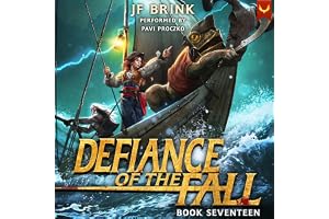 Defiance of the Fall 17: A LitRPG Adventure