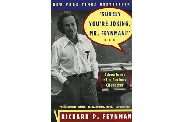 "Surely You're Joking, Mr. Feynman!": Adventures of a Curious Character (English Edition)