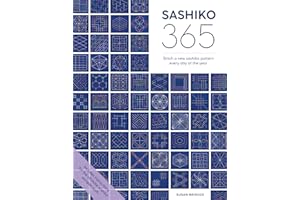 Sashiko 365: Stitch a New Sashiko Embroidery Pattern Every Day of the Year