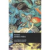 Storia vera. Testo greco a fronte