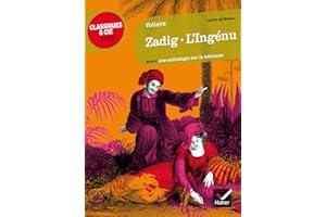 Zadig ou La destiné ; L'Ingénu: Suivi d'une anthologie sur la tolérance