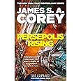 PERSEPOLIS RISING: THE EXPANSE BOOK 7